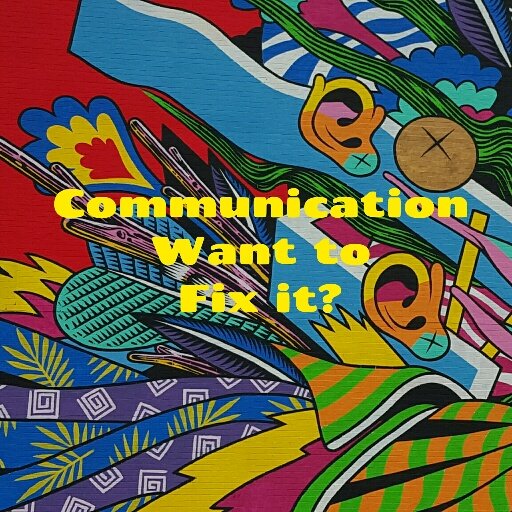 communication,relationships,effective communication,communication styles,communication in relationships