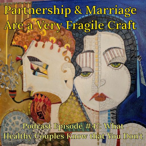 partnership, partners, marriage, married, marriages, couples, relationship,relationships, podcast