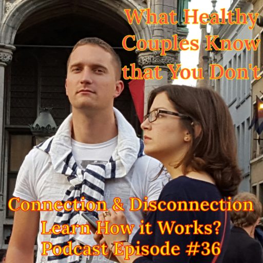 Connection, disconnection, disconnected, podcast, relationships,couplesgoals,couples